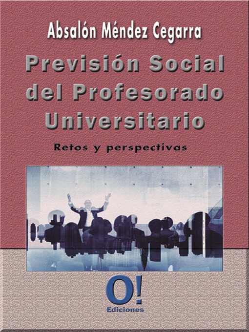 Title details for Previsión Social del Profesorado Universitario by Absalón Méndez Cegarra - Available